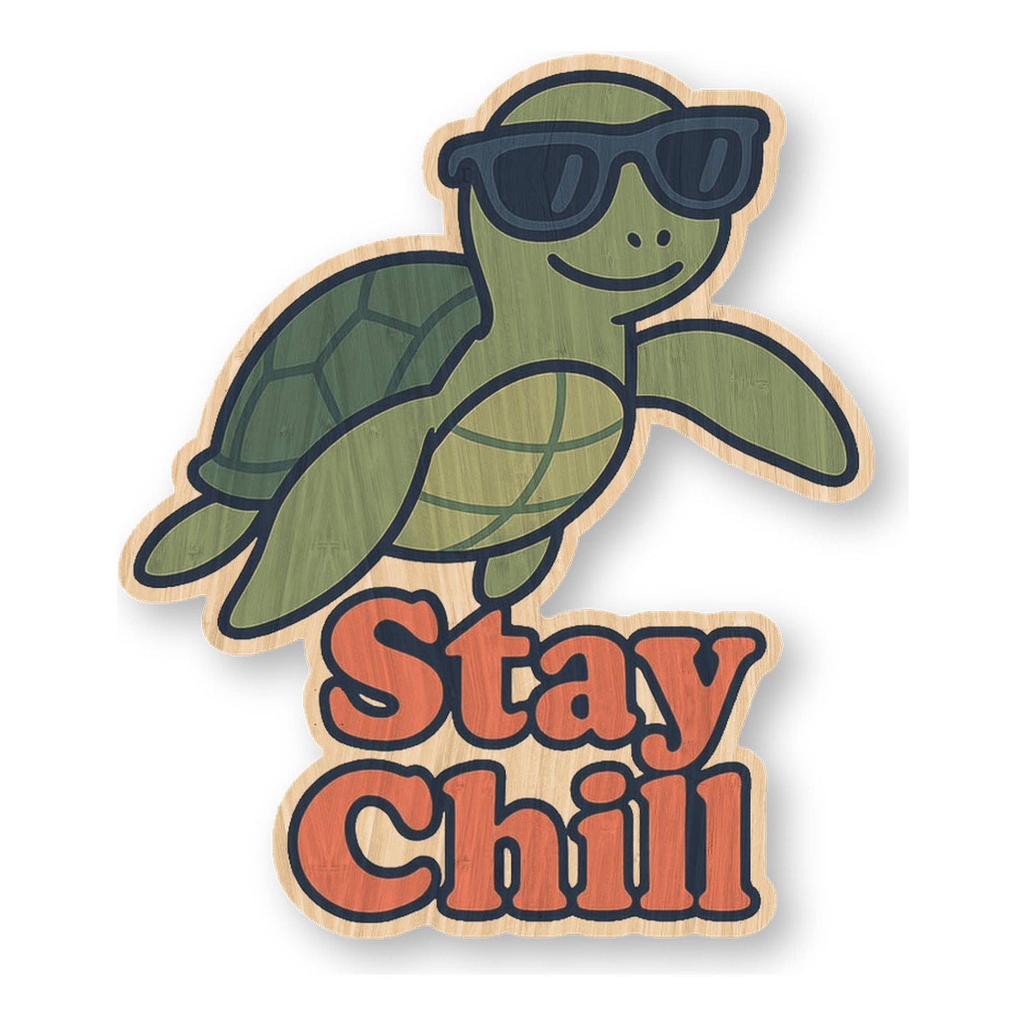 Stay Chill - Bamboo Wood Sticker