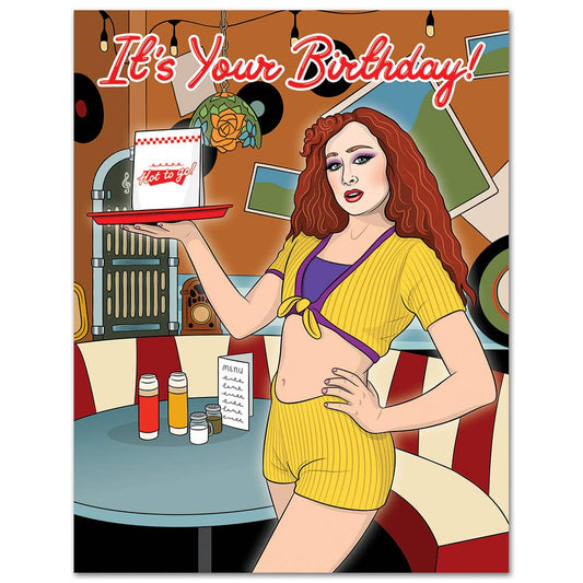 Chapel Roan Hot To Go Birthday Card