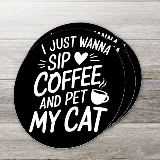 I Just Want To Sip Coffee and Pet My Cat Sticker