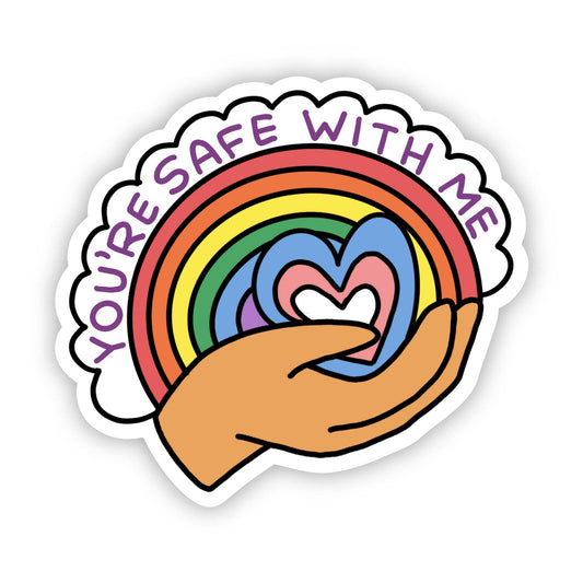 You're Safe With Me Pride Fan Die Cut Sticker