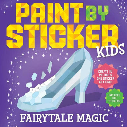 Paint by Sticker Kids: Fairytale Magic: Trade Paperback