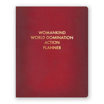 Womankind World Domination Action Planner Journal