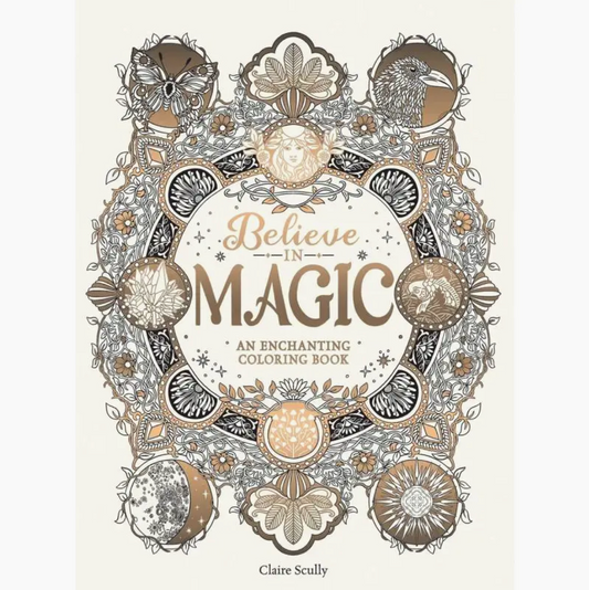 Believe in Magic: An Enchanting Coloring Book