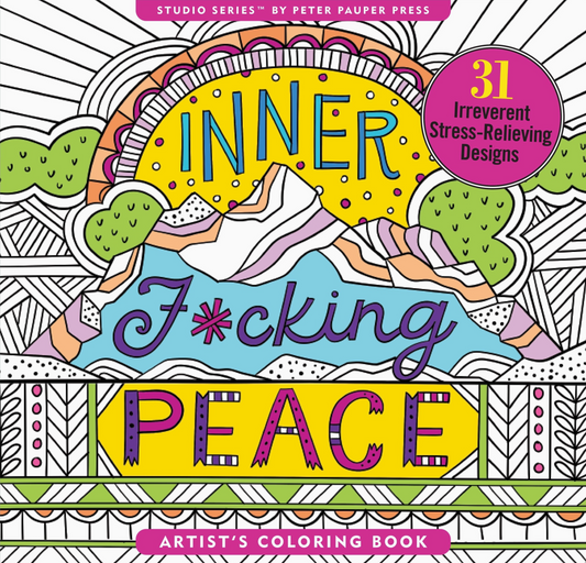 Inner F*king Peace Coloring Book