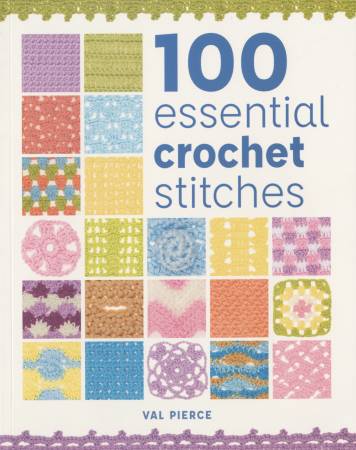 100 Essential Crochet Stitches - Book